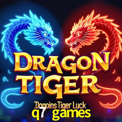 q7 games